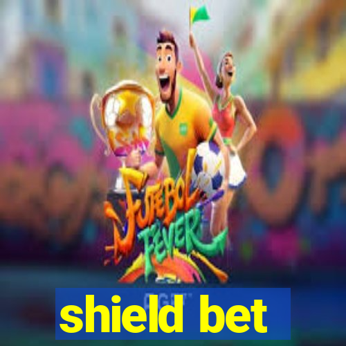 shield bet